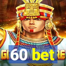60 bet